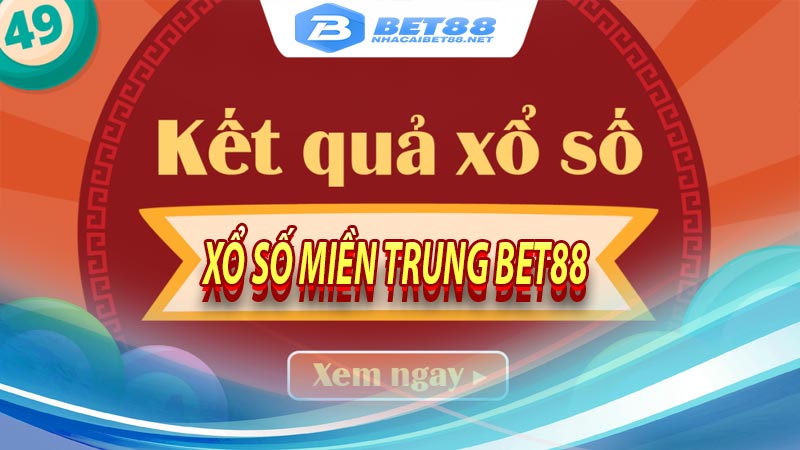 Xổ số miền trung bet88